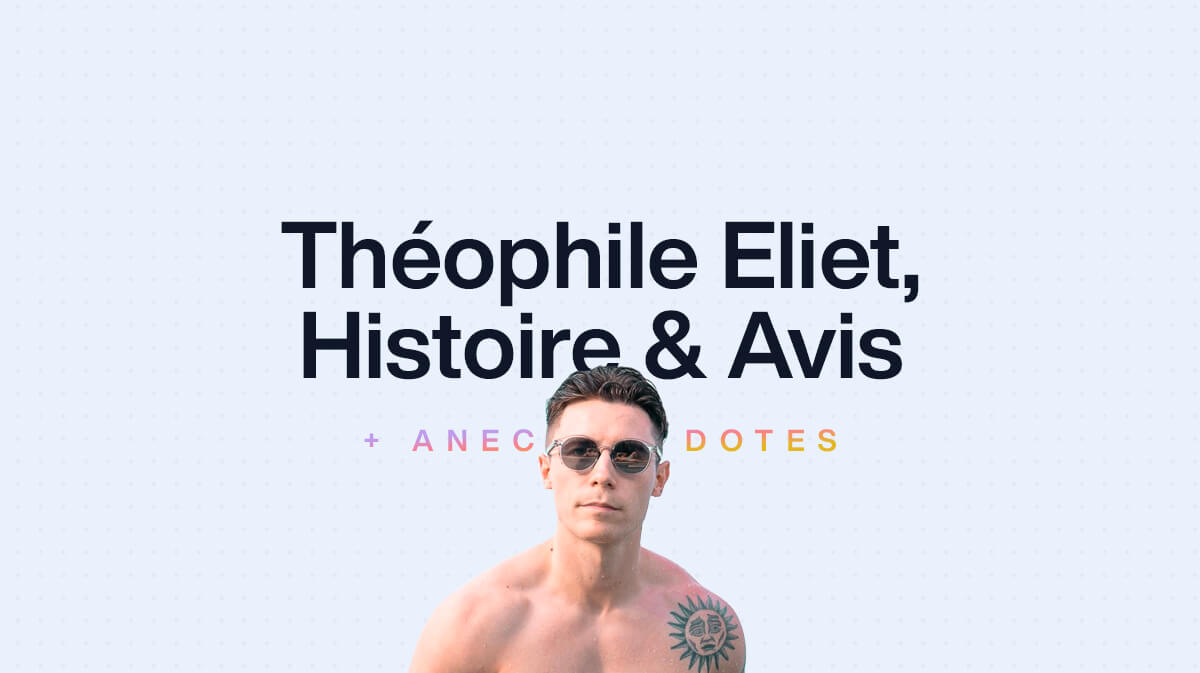 Théophile Eliet : Histoire, Avis, Anecdotes