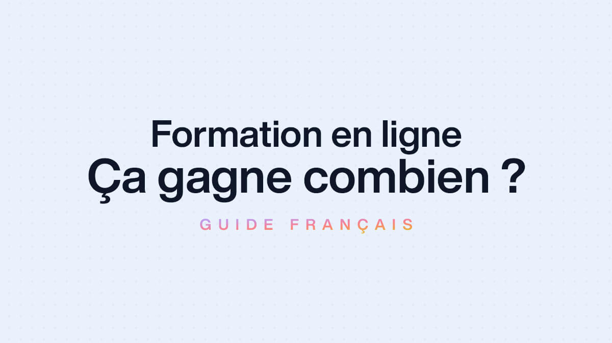 Combien peut-on gagner avec une formation en ligne en France ?