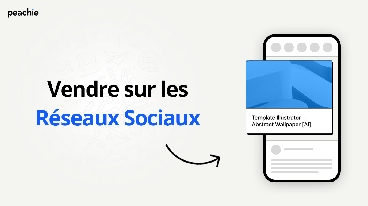 Comment vendre vos produits sur les réseaux sociaux